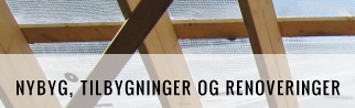 Nybyg tilbygning renovering nybyg tilbygning renovering